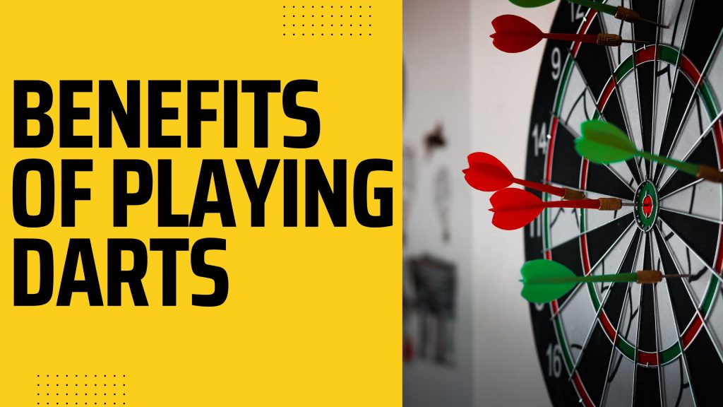 benefits of playing darts