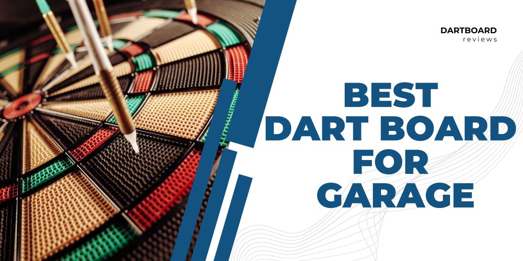 best dart board for garage