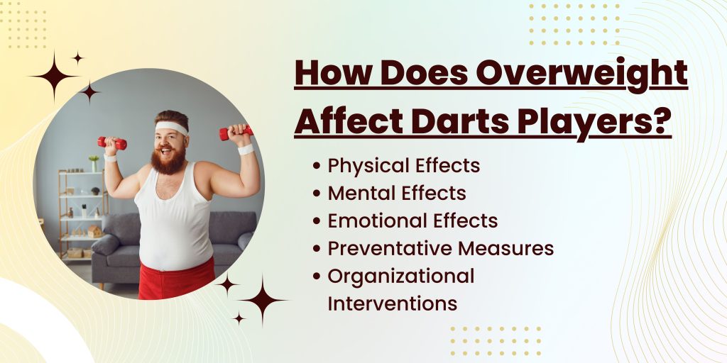 How Does Overweight Affect Darts Players