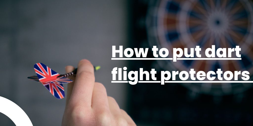 How to put dart flight protectors 