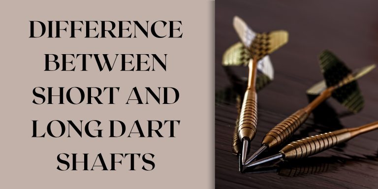 Difference between short and long dart shafts